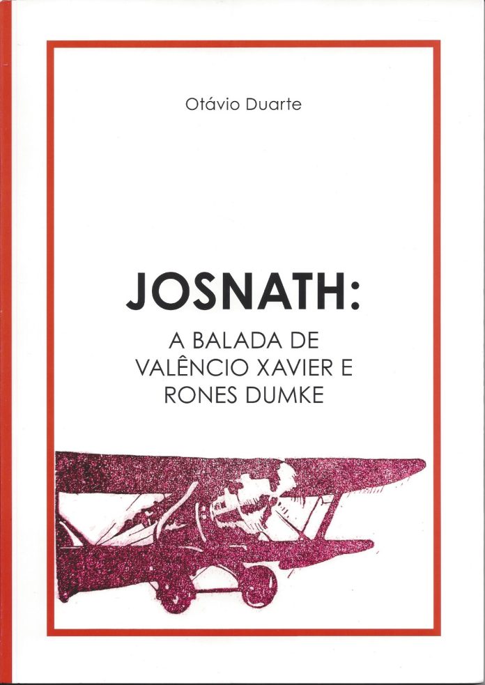 “JOSNATH: a balada de Valêncio Xavier e Rones Dumke”, novo livro do escritor Otávio Duarte.